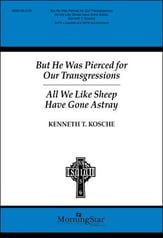 But He Was Pierced for Our Transgressions SATB choral sheet music cover